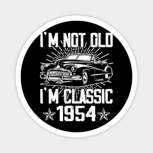 Vintage Classic Car I'm Not Old I'm Classic 1954 Magnet